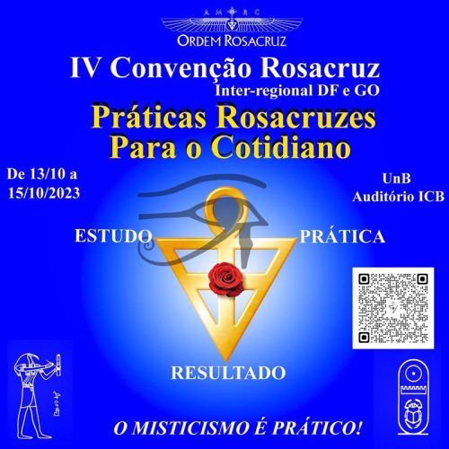 IV CONVENÇÃO INTER-REGIONAL ROSACRUZ – DF-GO